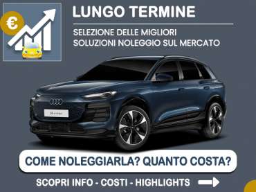 Offerta SUV e CrossOver Come noleggiare una AUDI Q6 SUV e-tron, e quanto costa? Scopriamo la soluzione per privati di Audi Value Noleggio Elettrica