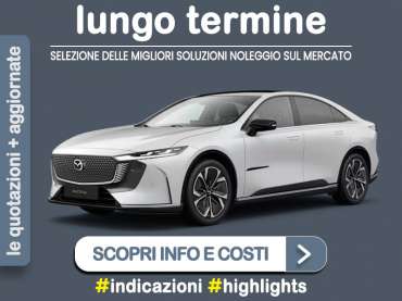 Offerta Berlina Come noleggiare una nuova MAZDA6e e quanto costa? Scopriamo la soluzione più aggiornata Elettrica