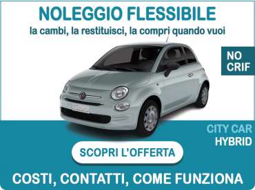 Offerta City car Noleggio flessibile FIAT 500 1.0 Hybrid Cult: l'offerta di Medicredit Rent disponibile anche per segnalati in Crif e soc. neocostituite Ibrida - benzina (MHEV) 