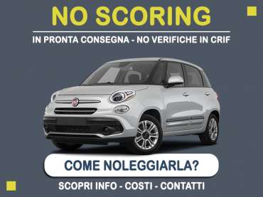 Offerta Monovolume e Multispazio Noleggio no scoring con auto in pronta consegna: l'offerta del broker MT Motors per il noleggio di una FIAT 500L, o altra auto di categoria CDMR - compatta con cambio manuale secondo disponibilità