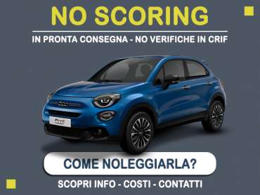 Offerta SUV e CrossOver Noleggio no scoring con auto in pronta consegna: l'offerta del broker MT Motors per il noleggio di una FIAT 500X, o altra auto di categoria CGMR - Crossover compatto con cambio manuale secondo disponibilità