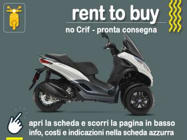 Offerta Scooter Rent to buy PIAGGIO MP3 300 = noleggio scooter no scoring con possibilità di riscatto - offerta di MT Motors Benzina
