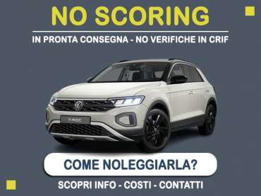 Offerta SUV e CrossOver Noleggio no scoring con auto in pronta consegna: l'offerta del broker MT Motors per il noleggio di una VOLKSWAGEN T-ROC, o altra auto di categoria IDMR - Compatta Elite con cambio manuale secondo disponibilità