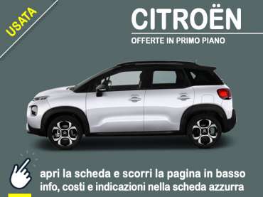 Offerta SUV e CrossOver Noleggio usato: CITROËN C3 Aircross PureTech 110 S&S Shine = scopri l’offerta ARVAL Re-Lease Benzina