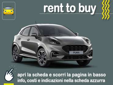 Offerta SUV e CrossOver Rent to buy FORD PUMA ST-Line X 1.0 EcoBoost Hybrid 125CV Automatica: noleggio auto no scoring con possibilità di riscatto - offerta di MT Motors @ Ibrida - benzina (MHEV)