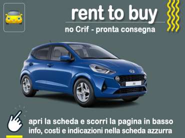 Offerta City car Rent to buy HYUNDAI i10 Tech + Connect 1.0 GPL 2WD: noleggio auto no scoring con possibilità di riscatto - offerta di MT Motors GPL