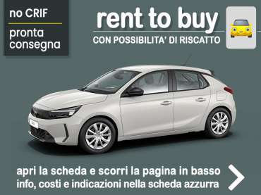 Offerta City car Rent to buy OPEL CORSA 1.2 Edition: noleggio auto no scoring con possibilità di riscatto - offerta di MT Motors Benzina 