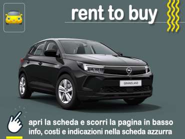 Offerta SUV e CrossOver Rent to buy OPEL GRANDLAND 1.2 GS Line MT6: noleggio auto no scoring con possibilità di riscatto - offerta di MT Motors Benzina